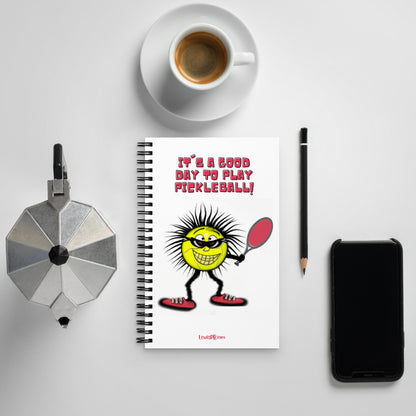 Pickleball Spiral Notebook | "It's a Good Day to Play Pickleball"