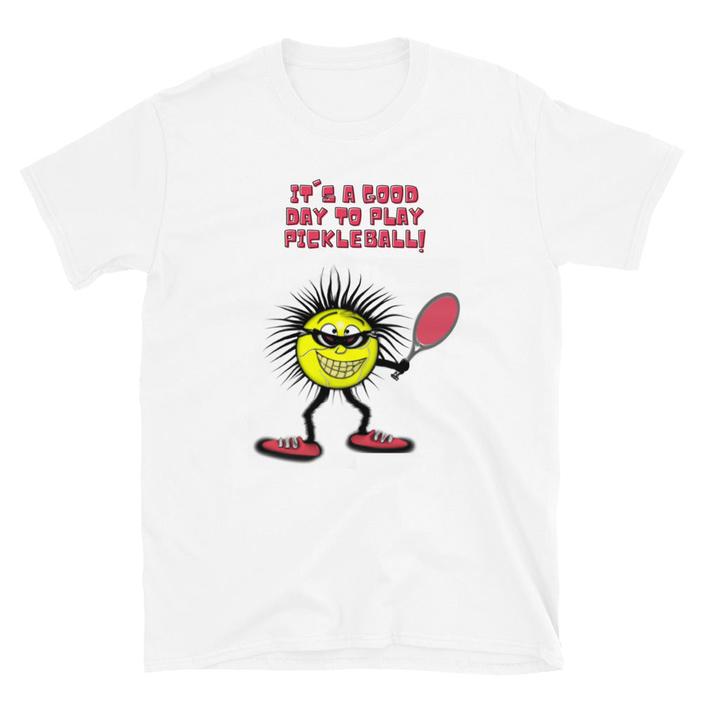 Pickleball T-Shirt | "It's a Good Day to Play Pickleball"