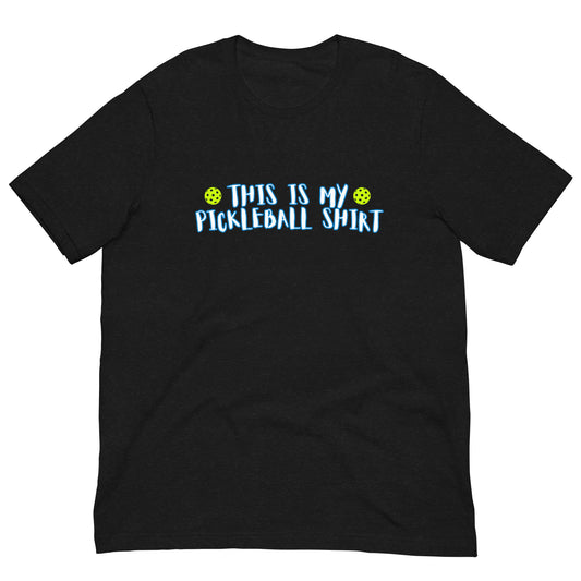 This Is My Pickleball T-Shirt | Unisex