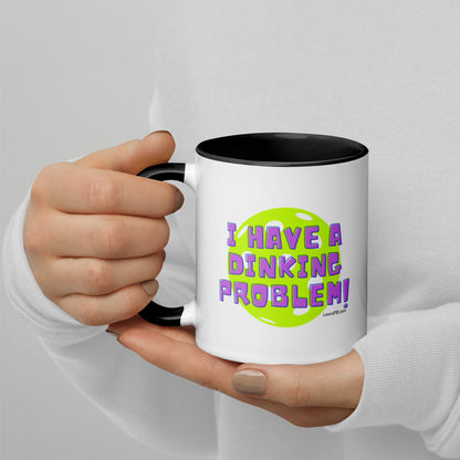 Pickleball Mug | "I Have A Dinking Problem" | Design 2-3