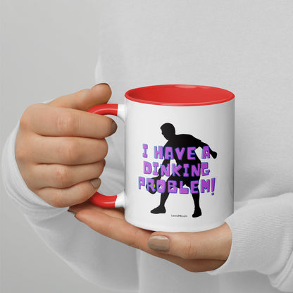 Pickleball Mug | "I Have A Dinking Problem" | Design 1-3